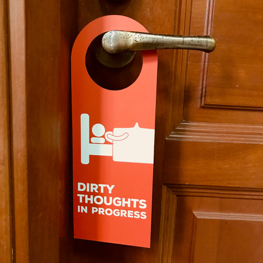 dirty thoughts doorsign