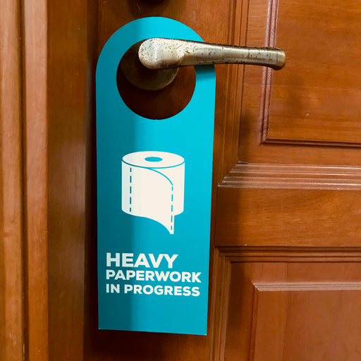 heavy paperwork doorsign