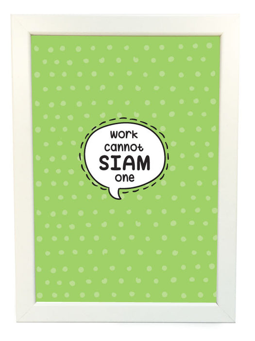 work cannot siam poster